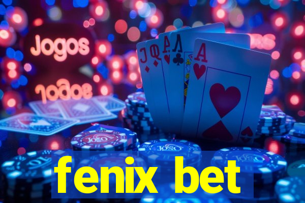 fenix bet